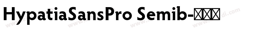 HypatiaSansPro Semib字体转换